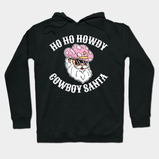 Funny Howdy Santa Christmas Cowboy Western Cute Hoodie